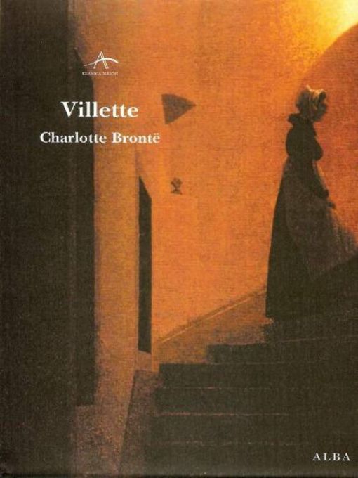 Title details for Villette by Charlotte Brontë - Available